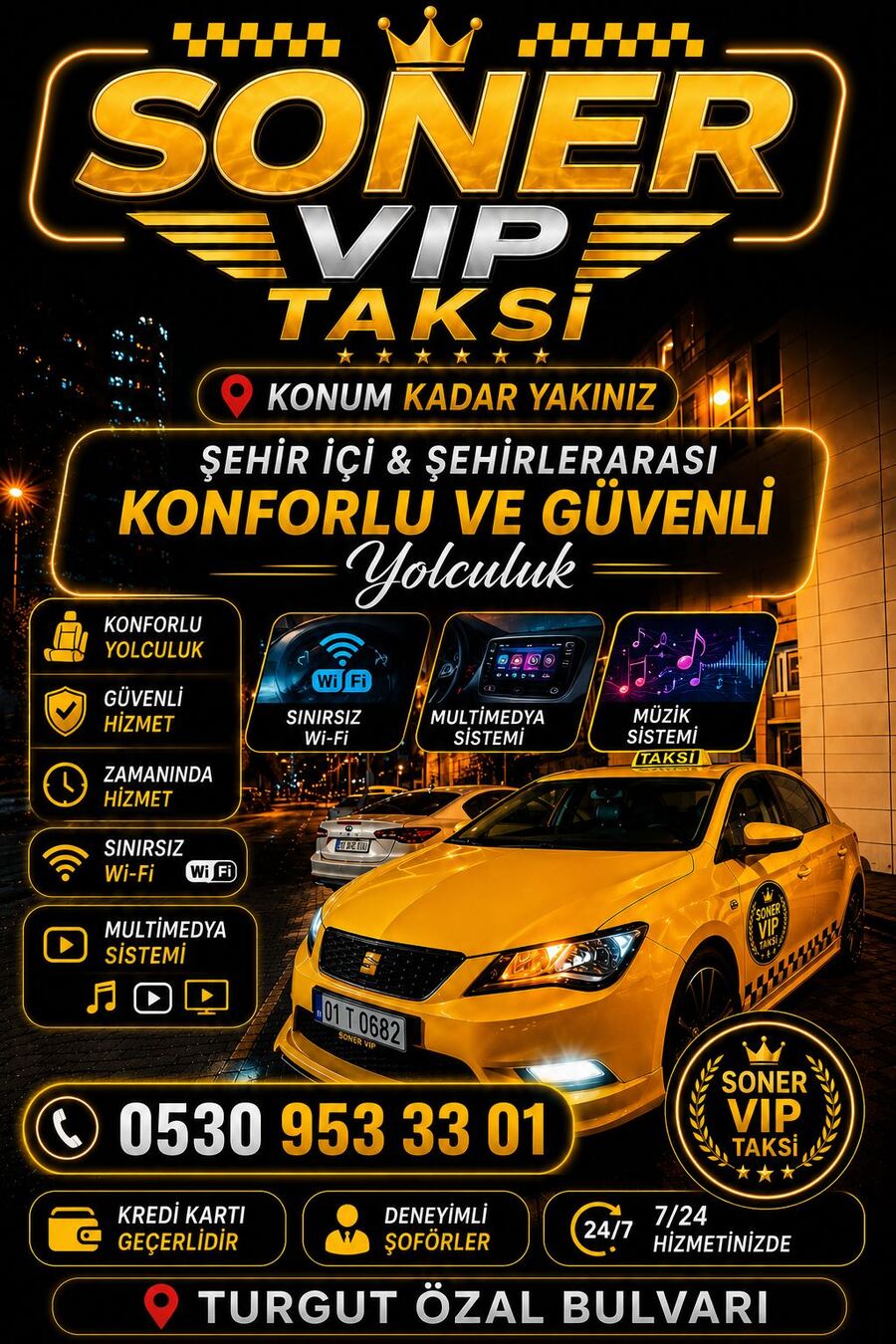 SONER VIP TAKSİ tanıtım afişi — Turgut Özal Bulvarı, 0530 953 33 01, şehir içi ve şehirlerarası konforlu ve güvenli yolculuk